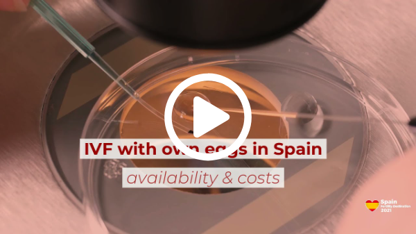 IVF with own eggs in Spain - Watch Video