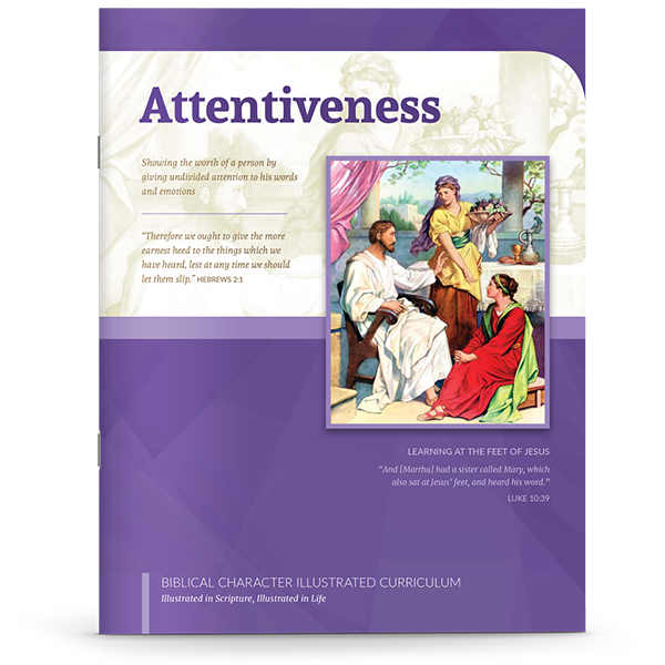 Biblical Character Illustrated Curriculum: Attentiveness