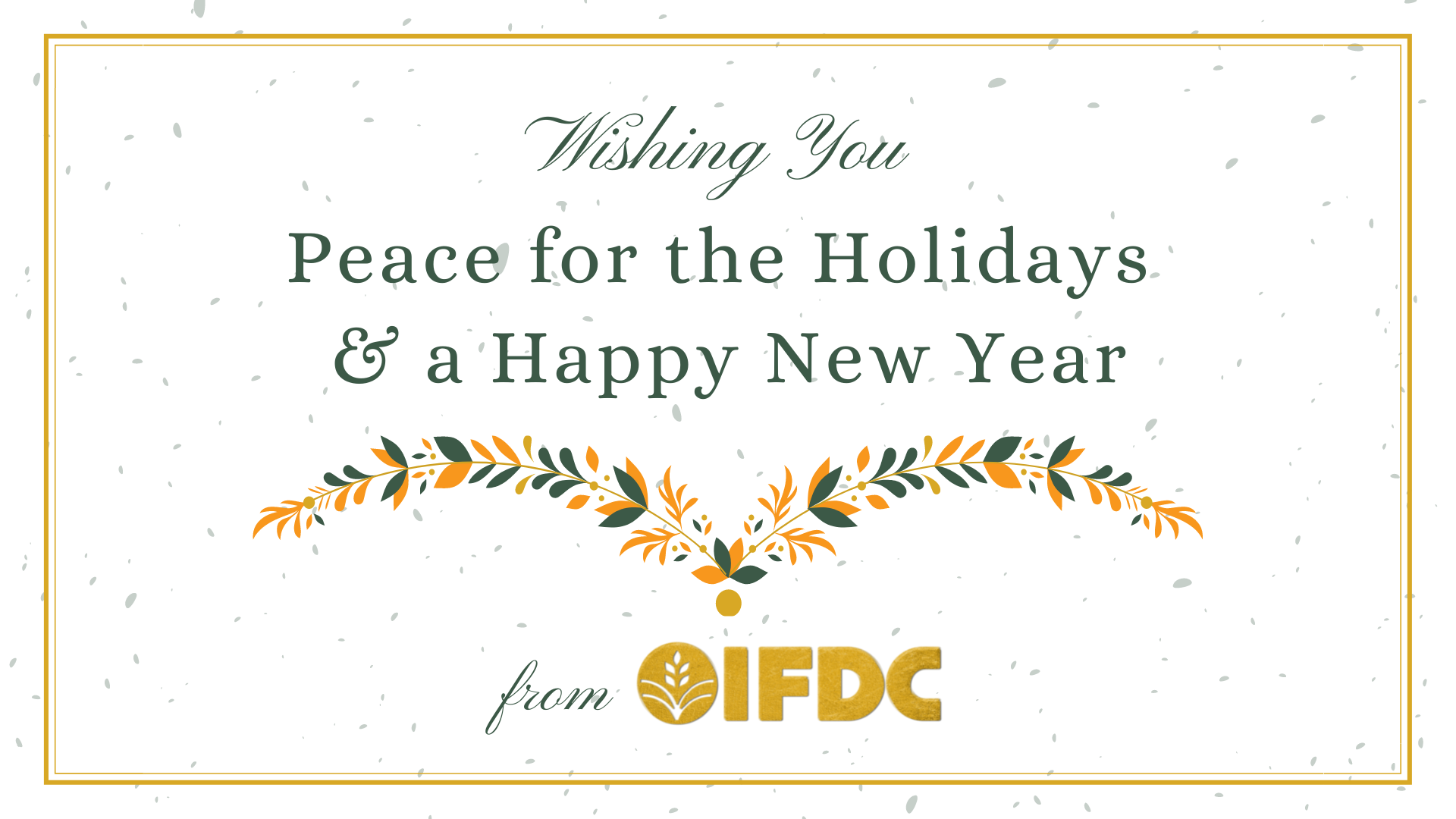 Wishing You Peace for the Holidays and a Happy New Year from IFDC