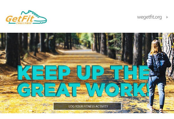 Keep up the great work! Log your fitness activity.