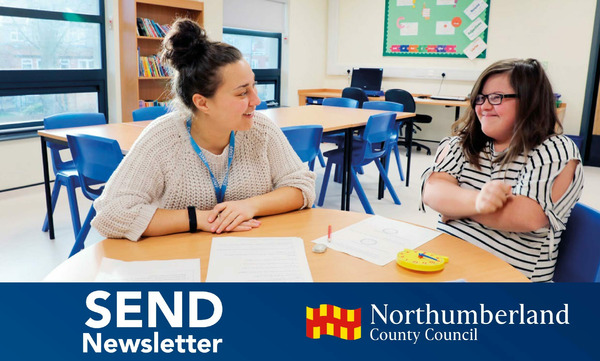 A teacher and a student doing maths work at school - Text saying SEND Newsletter. Northumberland County Council Logo