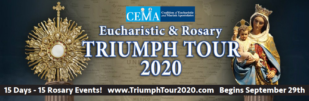 Eucharistic and Rosary Triumph Tour 2020